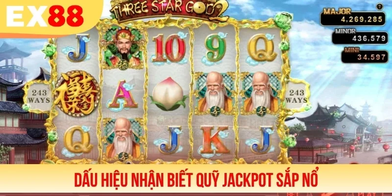 Dấu hiệu nhận biết quỹ jackpot sắp nổ